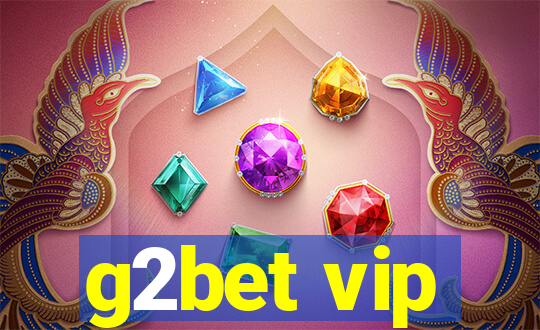 g2bet vip